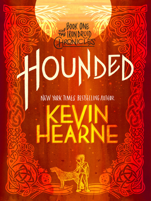 Title details for Hounded (with Bonus Content) by Kevin Hearne - Available